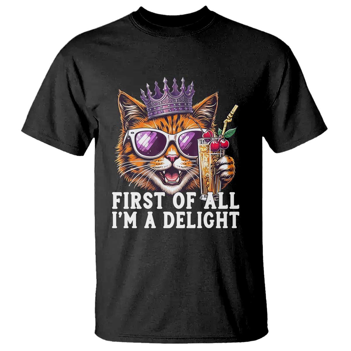 First Of All Im A Delight Princess Cat Quote T Shirt Sci-Fi Book Lover Gift