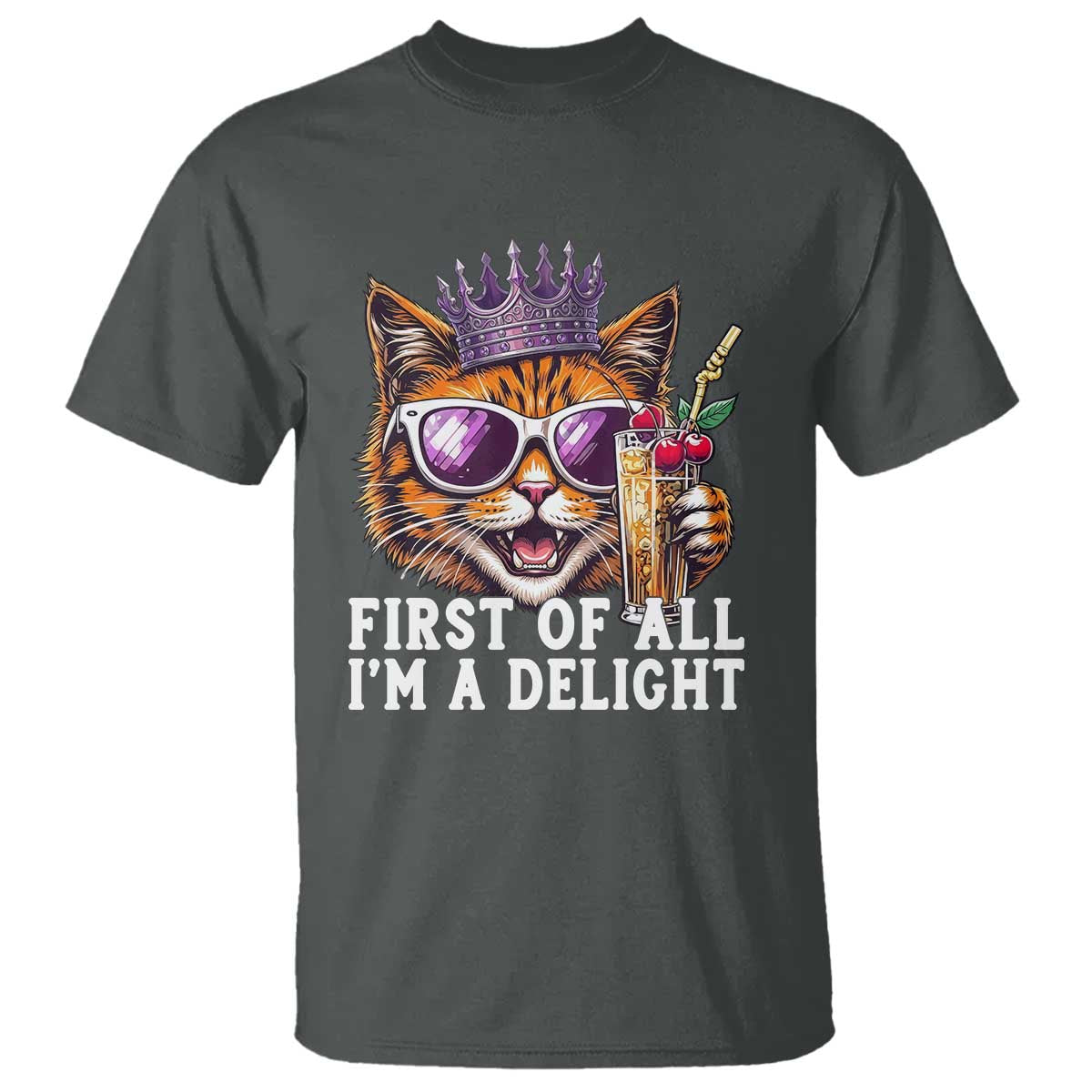 First Of All Im A Delight Princess Cat Quote T Shirt Sci-Fi Book Lover Gift