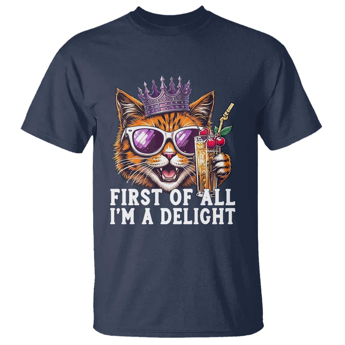 First Of All Im A Delight Princess Cat Quote T Shirt Sci-Fi Book Lover Gift