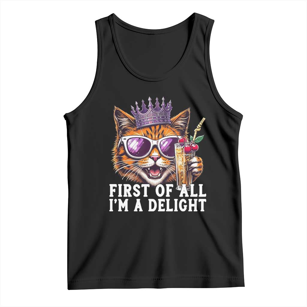First Of All Im A Delight Princess Cat Quote Tank Top Sci-Fi Book Lover Gift