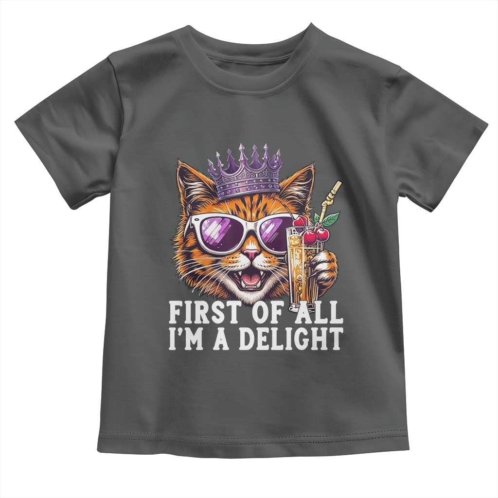 First Of All Im A Delight Princess Cat Quote Toddler T Shirt Sci-Fi Book Lover Gift