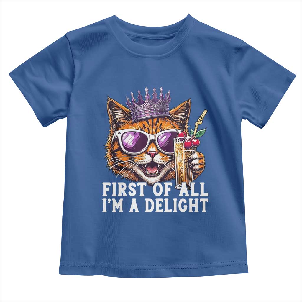 First Of All Im A Delight Princess Cat Quote Toddler T Shirt Sci-Fi Book Lover Gift