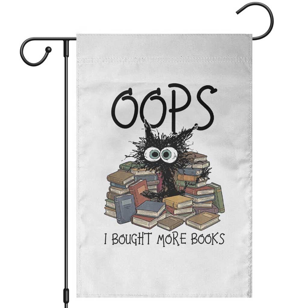 Funny Black Cat Bookworm Gift Garden Flag Oops I Bought More Books