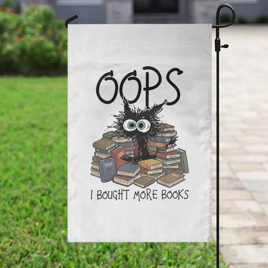Funny Black Cat Bookworm Gift Garden Flag Oops I Bought More Books