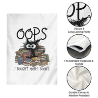 Funny Black Cat Bookworm Gift Garden Flag Oops I Bought More Books