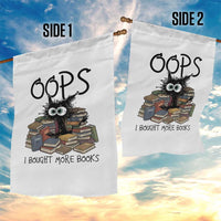 Funny Black Cat Bookworm Gift Garden Flag Oops I Bought More Books