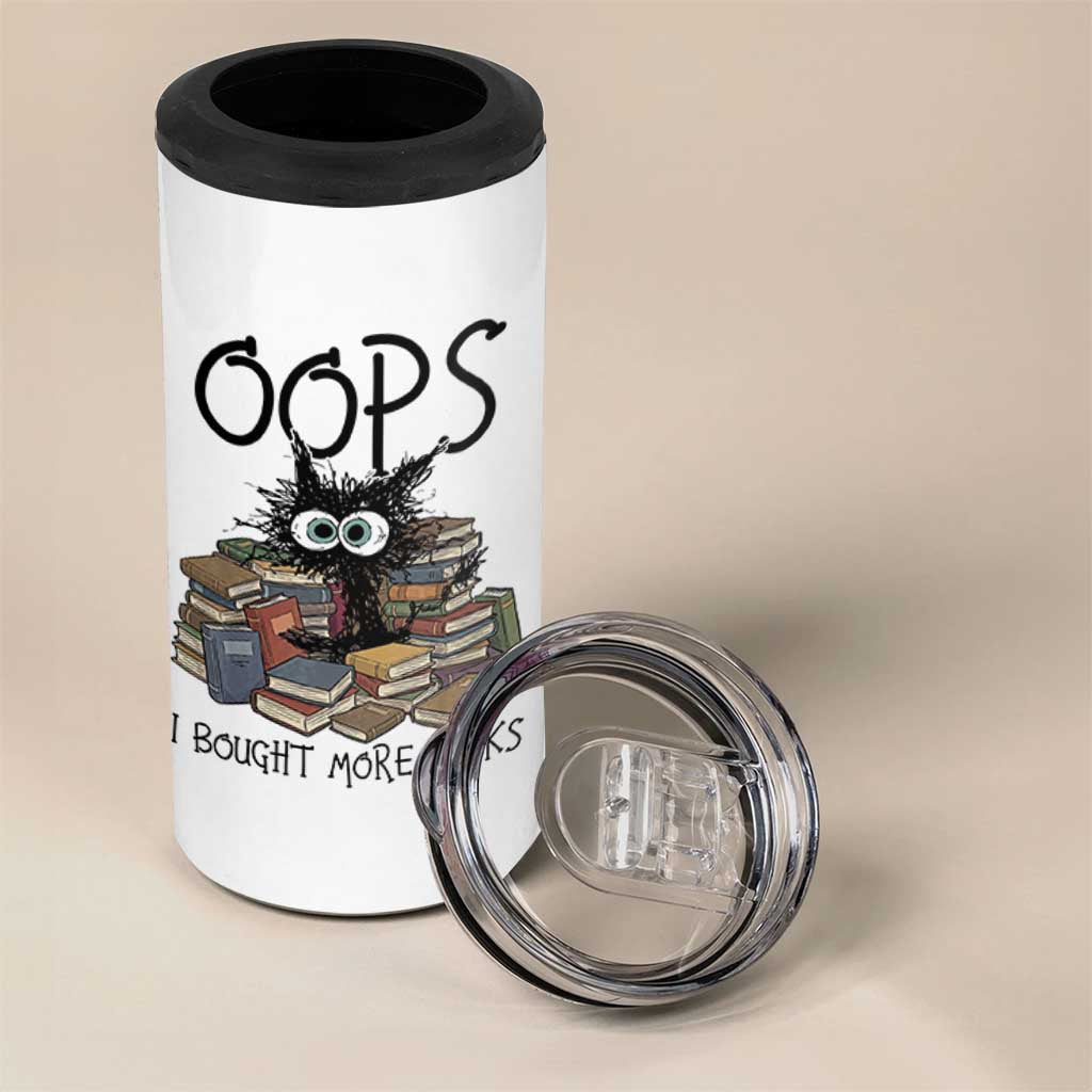 Funny Black Cat Bookworm Gift 4 in 1 Can Cooler Tumbler Oops I Bought More Books