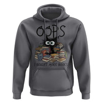 Funny Black Cat Bookworm Gift Hoodie Oops I Bought More Books