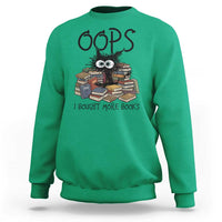 Funny Black Cat Bookworm Gift Sweatshirt Oops I Bought More Books