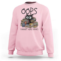 Funny Black Cat Bookworm Gift Sweatshirt Oops I Bought More Books
