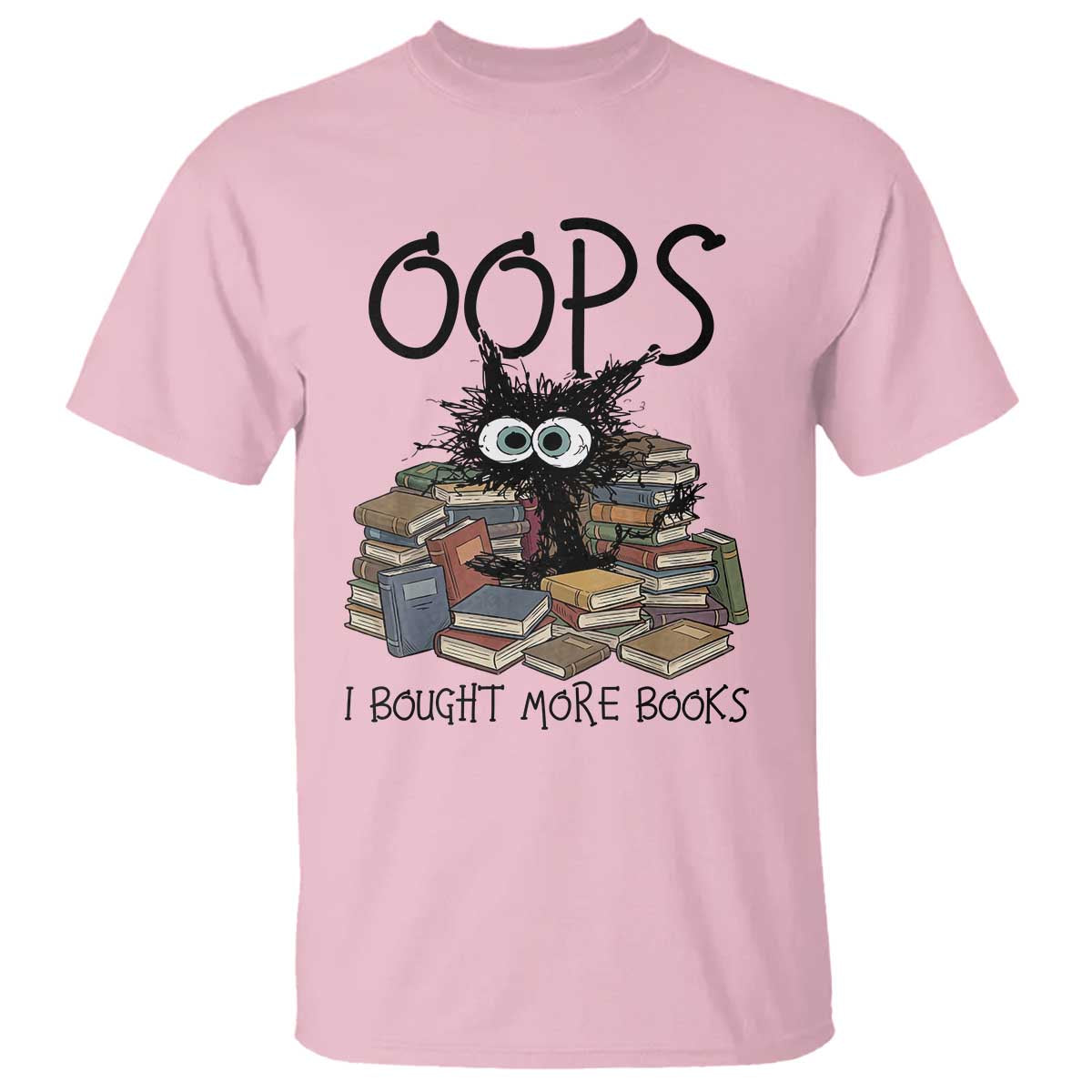 Funny Black Cat Bookworm Gift T Shirt Oops I Bought More Books