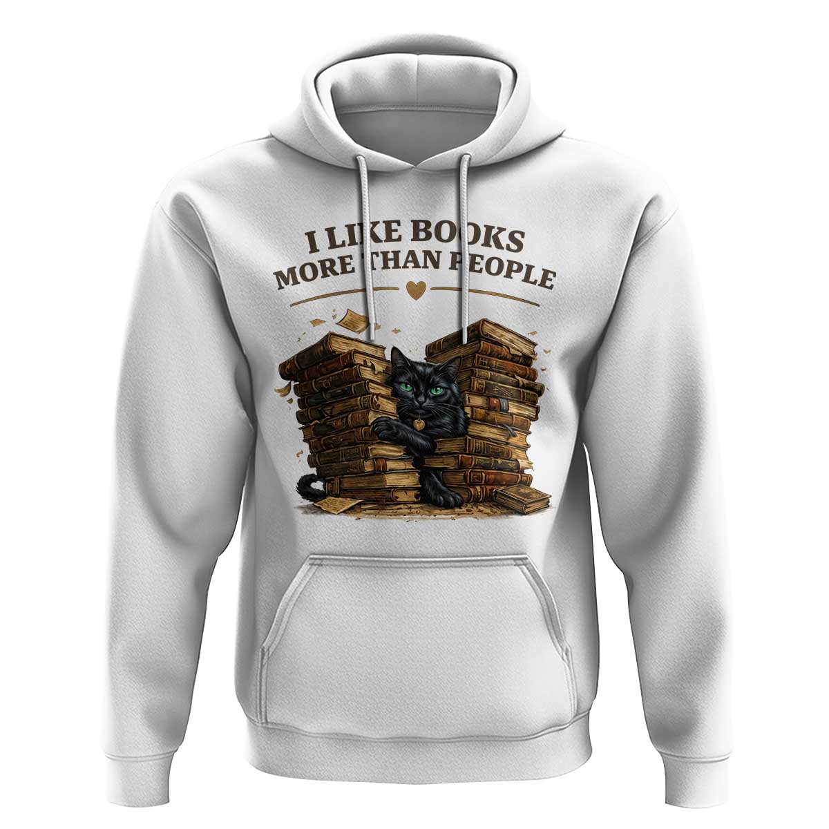 Funny Black Cat Bookworm Quote Hoodie I Like Books More Than People