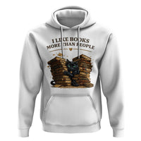Funny Black Cat Bookworm Quote Hoodie I Like Books More Than People