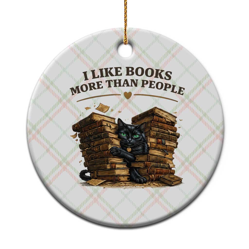 Funny Black Cat Bookworm Quote Ceramic Ornament I Like Books More Than People