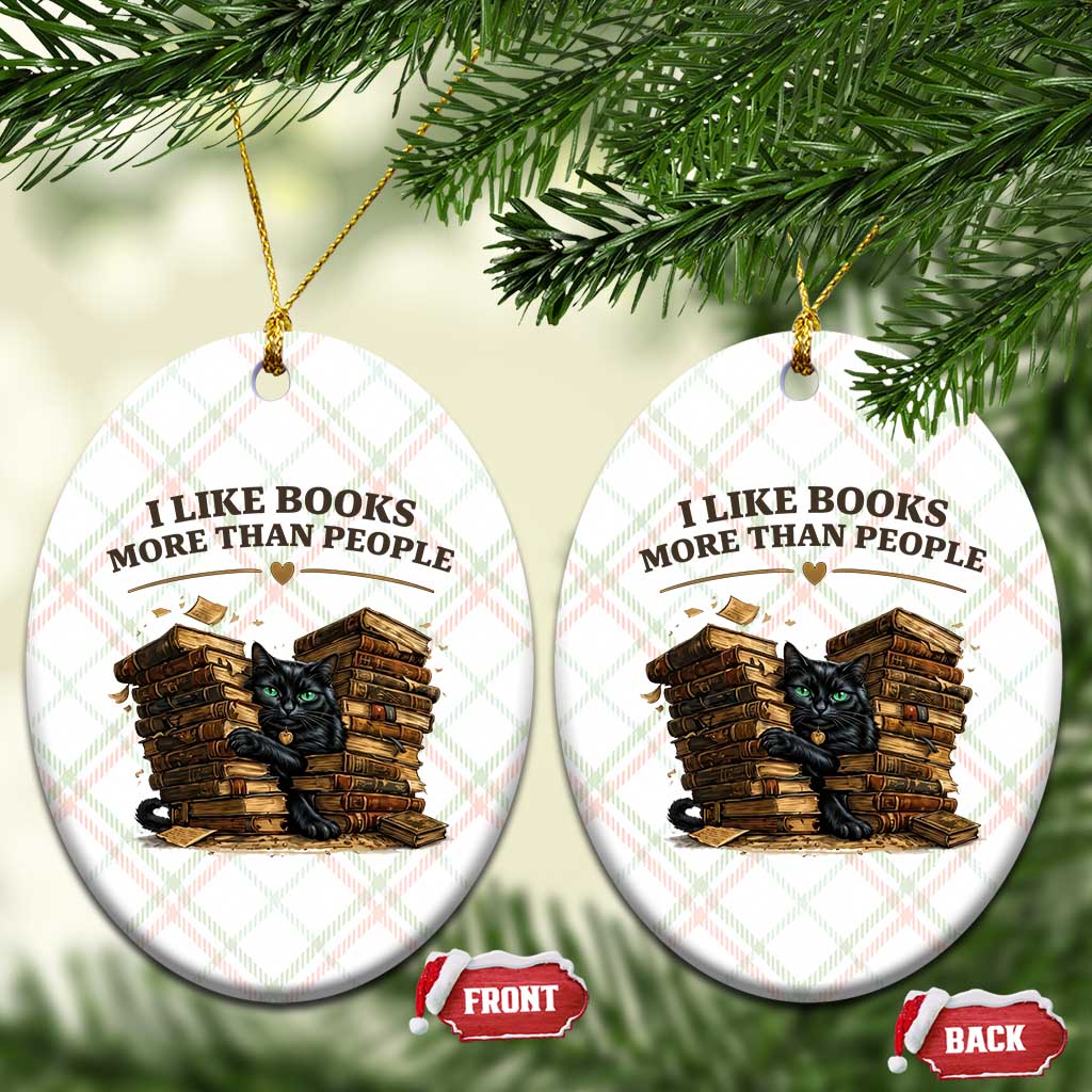 Funny Black Cat Bookworm Quote Ceramic Ornament I Like Books More Than People