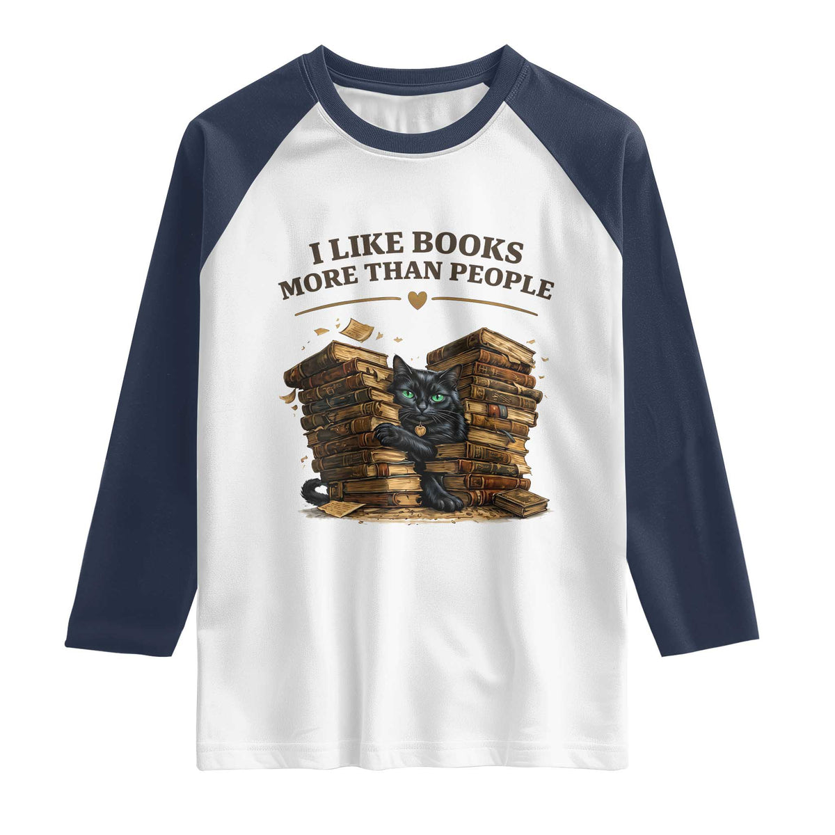 Funny Black Cat Bookworm Quote Raglan Shirt I Like Books More Than People