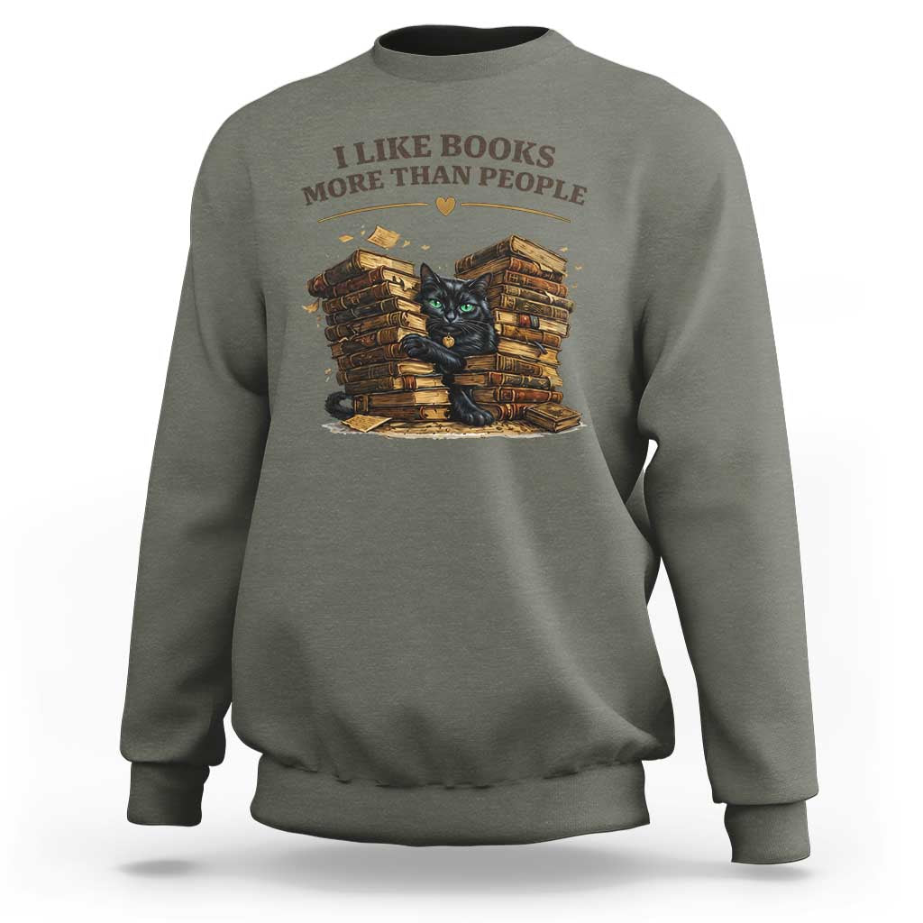 Funny Black Cat Bookworm Quote Sweatshirt I Like Books More Than People