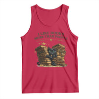 Funny Black Cat Bookworm Quote Tank Top I Like Books More Than People