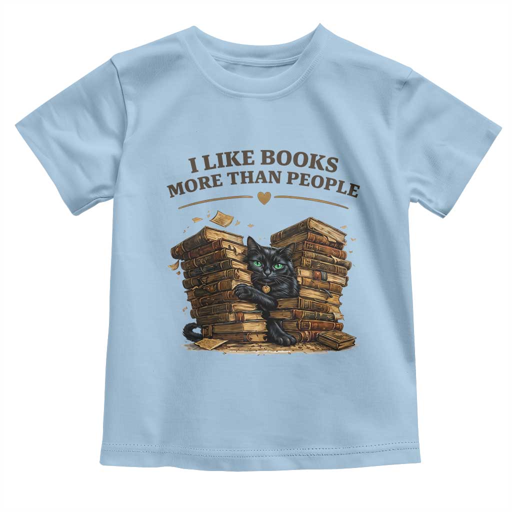 Funny Black Cat Bookworm Quote Toddler T Shirt I Like Books More Than People