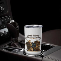 Funny Black Cat Bookworm Quote Tumbler Cup I Like Books More Than People