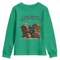 Funny Black Cat Bookworm Quote Youth Sweatshirt I Like Books More Than People