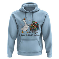 Funny Goose Book Lover Hoodie I Have No Shelf Control