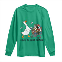 Funny Goose Book Lover Long Sleeve Shirt I Have No Shelf Control