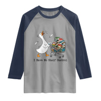 Funny Goose Book Lover Raglan Shirt I Have No Shelf Control
