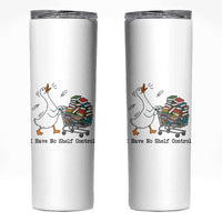 Funny Goose Book Lover Skinny Tumbler I Have No Shelf Control