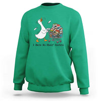 Funny Goose Book Lover Sweatshirt I Have No Shelf Control