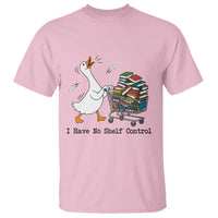 Funny Goose Book Lover T Shirt I Have No Shelf Control