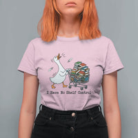 Funny Goose Book Lover T Shirt For Women I Have No Shelf Control