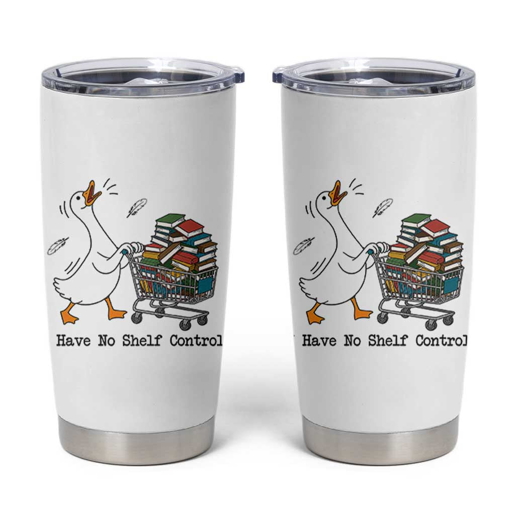 Funny Goose Book Lover Tumbler Cup I Have No Shelf Control