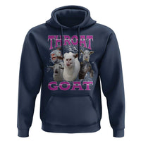 Funny Dirty Humor Hoodie Throat Goat - Wonder Print Shop