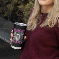 Funny Dirty Humor Tumbler Cup Throat Goat