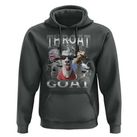 Funny Adult Humor Hoodie Throat Goat Meme - Wonder Print Shop