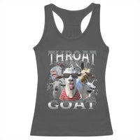 Funny Adult Humor Racerback Tank Top Throat Goat Meme - Wonder Print Shop