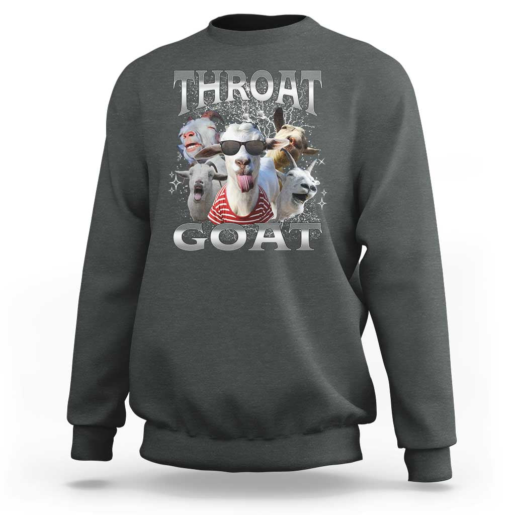 Funny Adult Humor Sweatshirt Throat Goat Meme - Wonder Print Shop