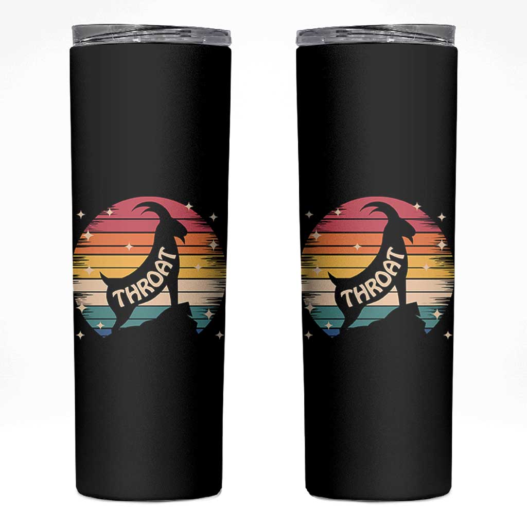 Raunchy Humor Skinny Tumbler Throat Goat Meme Gift