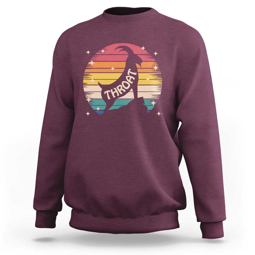 Raunchy Humor Sweatshirt Throat Goat Meme Gift - Wonder Print Shop