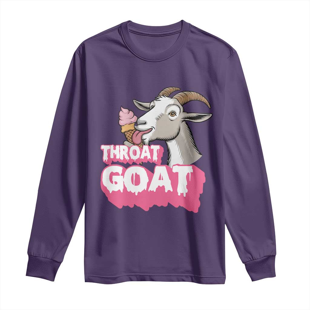 Throat Goat Long Sleeve Shirt Sarcastic Adult Humor - Wonder Print Shop
