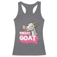 Throat Goat Racerback Tank Top Sarcastic Adult Humor - Wonder Print Shop