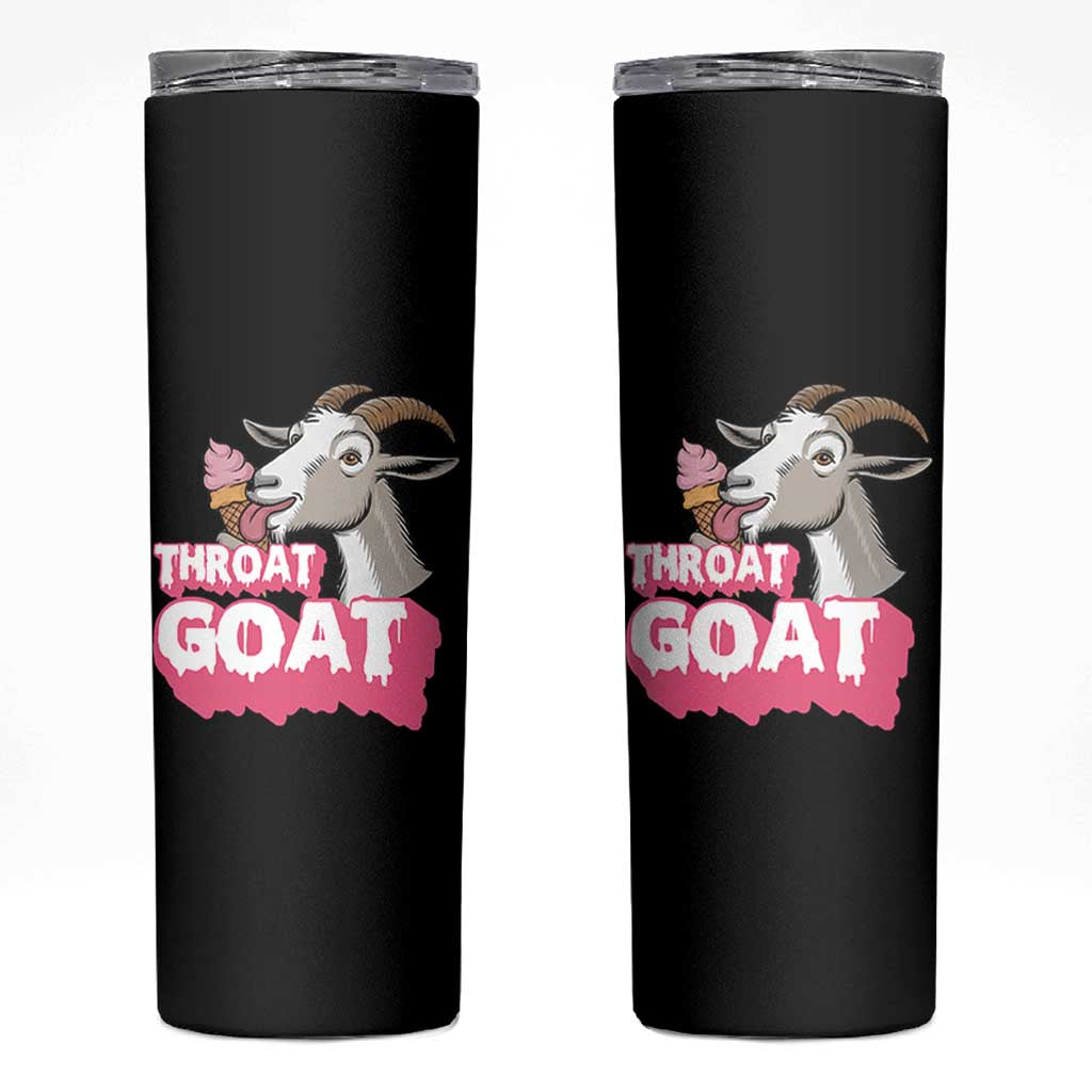 Throat Goat Skinny Tumbler Sarcastic Adult Humor