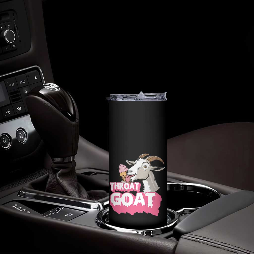 Throat Goat Skinny Tumbler Sarcastic Adult Humor