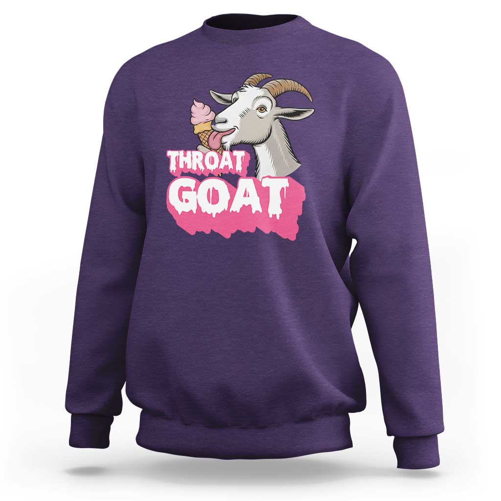 Throat Goat Sweatshirt Sarcastic Adult Humor - Wonder Print Shop
