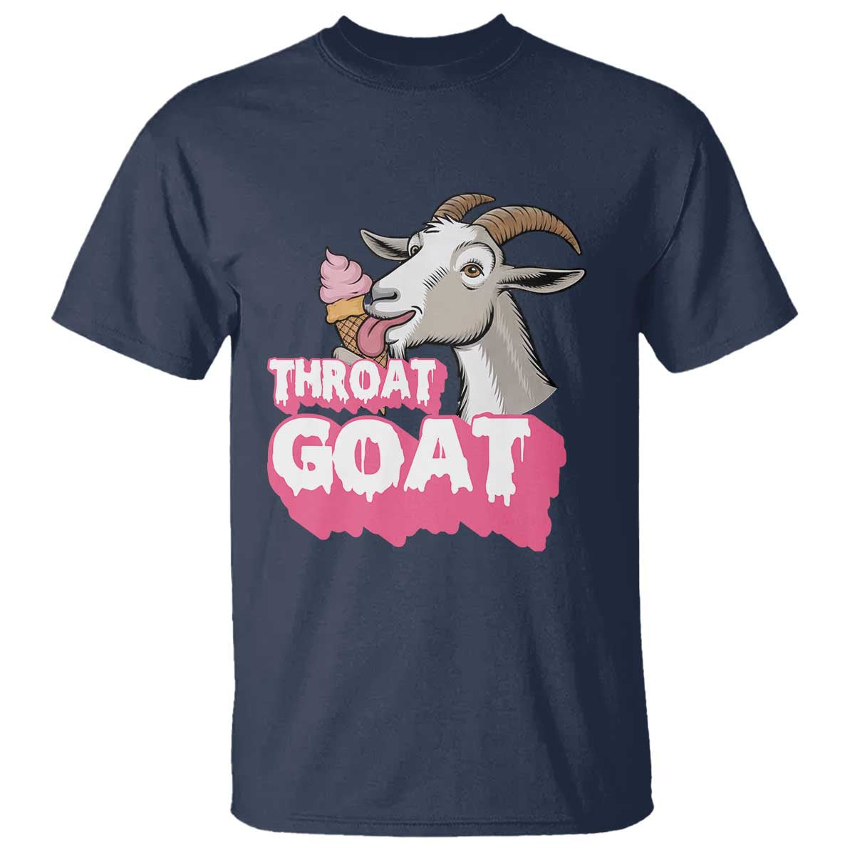 Throat Goat T Shirt Sarcastic Adult Humor - Wonder Print Shop