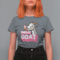 Throat Goat T Shirt For Women Sarcastic Adult Humor - Wonder Print Shop