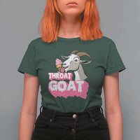 Throat Goat T Shirt For Women Sarcastic Adult Humor - Wonder Print Shop