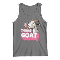 Throat Goat Tank Top Sarcastic Adult Humor - Wonder Print Shop