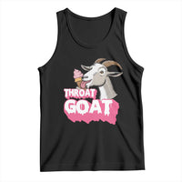 Throat Goat Tank Top Sarcastic Adult Humor - Wonder Print Shop